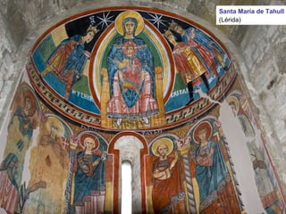 Santa María de Tahull
(Lérida)
 
