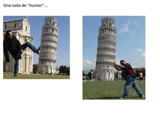 Una nota de “humor”…
 