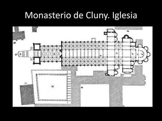 Monasterio de Cluny. Iglesia
 