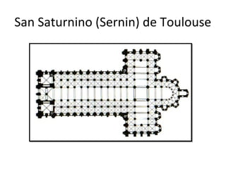 San Saturnino (Sernin) de Toulouse
 