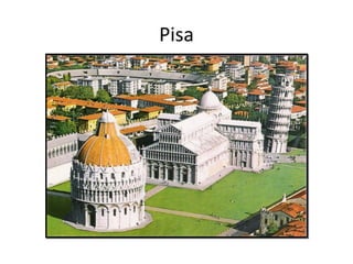 Pisa
 