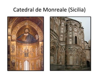 Catedral de Monreale (Sicilia)
 