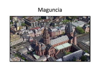 Maguncia
 