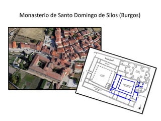 Monasterio de Santo Domingo de Silos (Burgos)
 