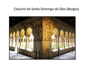 Claustro de Santo Domingo de Silos (Burgos)
 