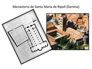 Monasterio de Santa María de Ripoll (Gerona)
 