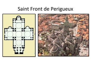Saint Front de Perigueux
 