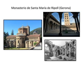 Monasterio de Santa María de Ripoll (Gerona)
 