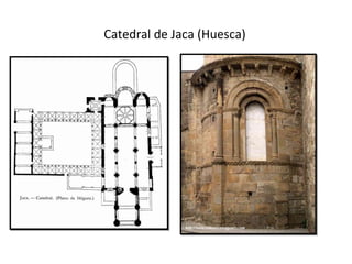 Catedral de Jaca (Huesca)
 