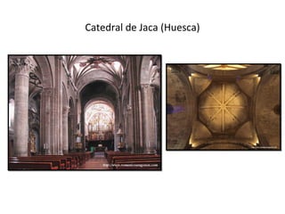 Catedral de Jaca (Huesca)
 
