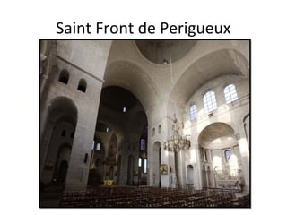 Saint Front de Perigueux
 