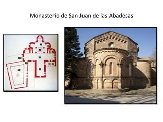 Monasterio de San Juan de las Abadesas
 