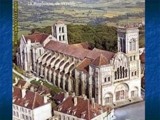 La Magdalena, de Vezelay

 