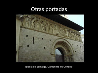 Iglesia de Santiago. Carrión de los Condes
 