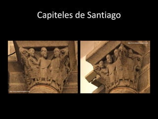 Capiteles de Santiago
 