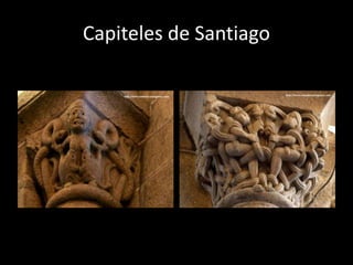 Capiteles de Santiago
 