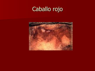 Caballo rojo 