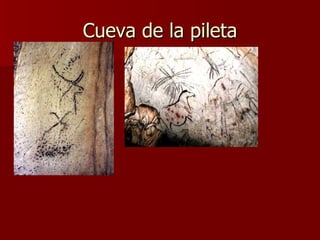 Cueva de la pileta 