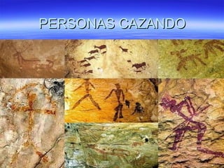 PERSONAS CAZANDO