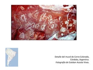 Detalle del mural de Cerro Colorado,
                Córdoba, Argentina.
 Fotografía de Esteban Acosta Vivas.
 
