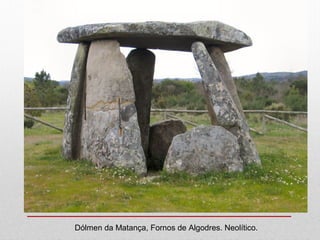 Dólmen da Matança, Fornos de Algodres. Neolítico.
 