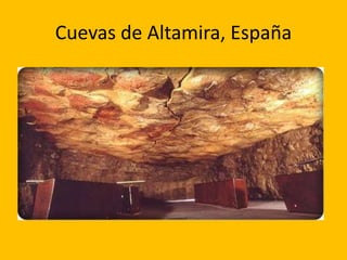 Cuevas de Altamira, España
 