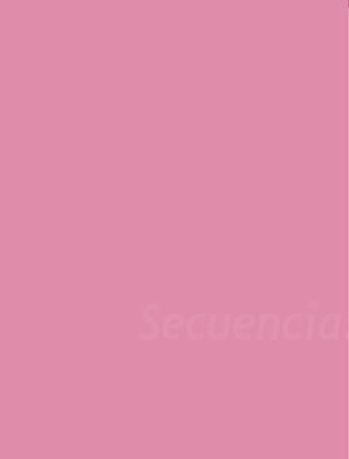 134




                                  Secuencias
      Programas de estudio 2011
 