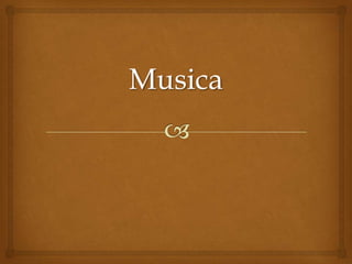 Musica
 