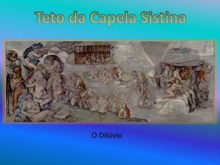 O Dilúvio
 
