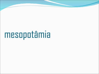 mesopotâmia 