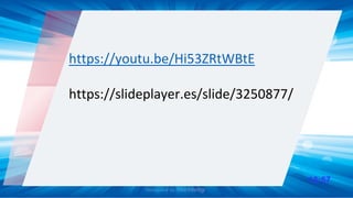 13:57
https://youtu.be/Hi53ZRtWBtE
https://slideplayer.es/slide/3250877/
 
