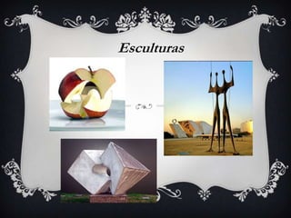 Esculturas
 