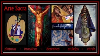 ARTE SACRA E RELIGIOSA - Obras de Roberto Bergamo - Brasil
