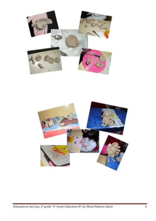 Artesanía en San Luis, 2º grado “A” Centro Educativo Nº 26, María Palmira Cabral 6
 