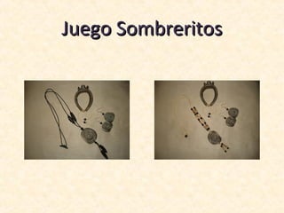 Juego Sombreritos
 