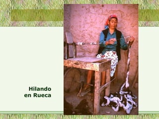 Hilando
en Rueca
 