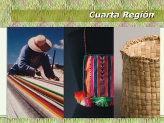 Cuarta RegiónCuarta Región
Totora
 
