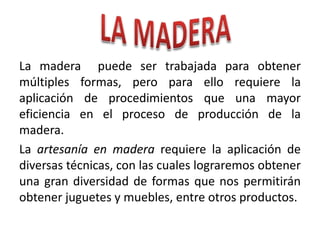 Artesanías de Madera - TIPOS DE ARTESANÍAS.