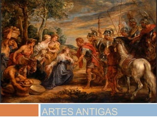 ARTES ANTIGAS

 