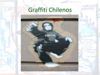 Graffiti Chilenos
 
