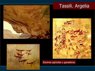 Tassili. Argelia Escenas agrícolas y ganaderas 