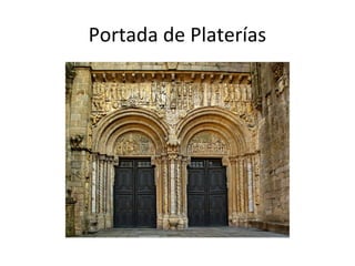 Portada de Platerías
 