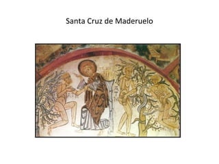 Santa Cruz de Maderuelo
 