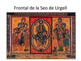 Frontal de la Seo de Urgell
 