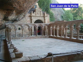 San Juan de la Peña
 