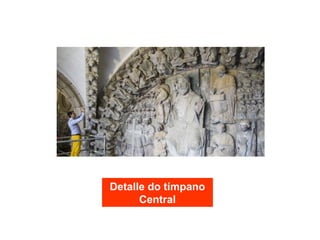 Detalle do tímpano
Central
 