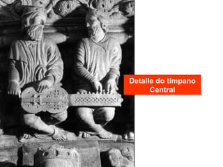 Detalle do tímpano
Central
 