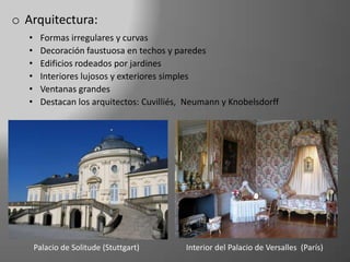 1.1 El RococóEl Rococó es en una exageración del Barroco:Colores luminosos, claros y suaves