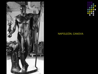 NAPOLEÓN, CANOVA

 