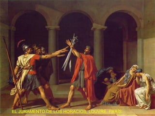 EL JURAMENTO DE LOS HORACIOS, LOUVRE, PARÍS

 
